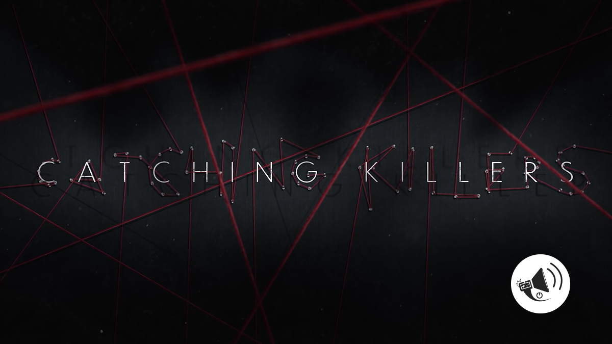 Catching Killers, el nuevo documental de asesinos seriales de Netflix Alerta Geek