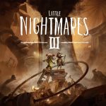 Review | Little Nightmares III, las pesadillas en otras manos