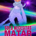 Cine | Solo Necesitas Matar