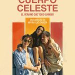 Cine | Cuerpo Celeste: El Verano que todo cambió