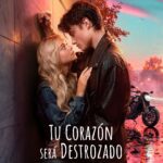Cine | Tu corazón será destrozado